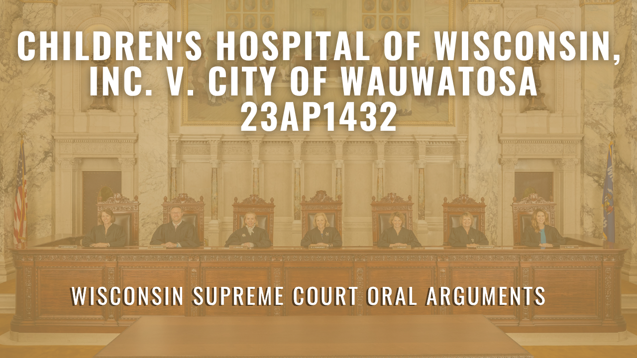 2023AP1432 Children's Hospital of Wisconsin, Inc. v. City of Wauwatosa