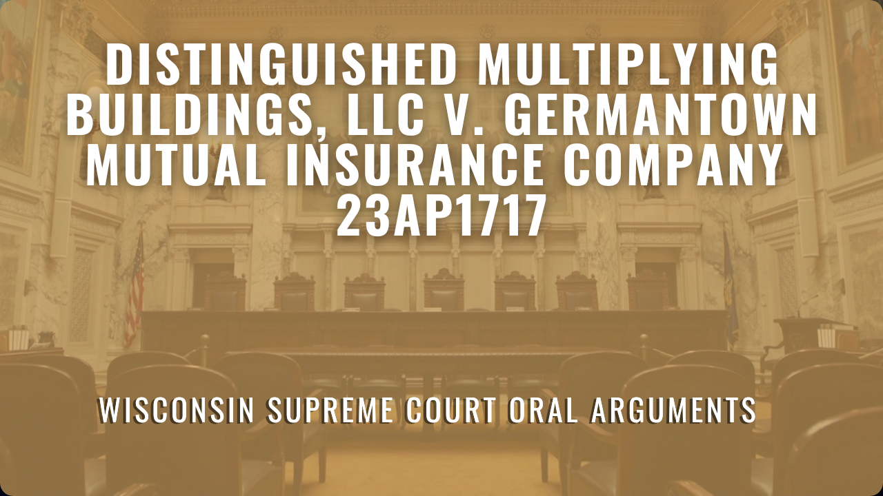 2023AP1717 Distinguished Multiplying Buildings (D.M.B.), LLC v. Germantown Mutual Insurance Company