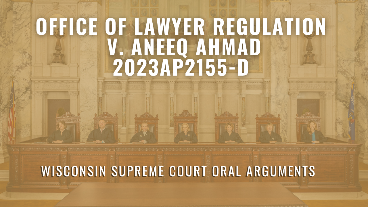 2023AP2155-D Office of Lawyer Regulation v. Aneeq Ahmad