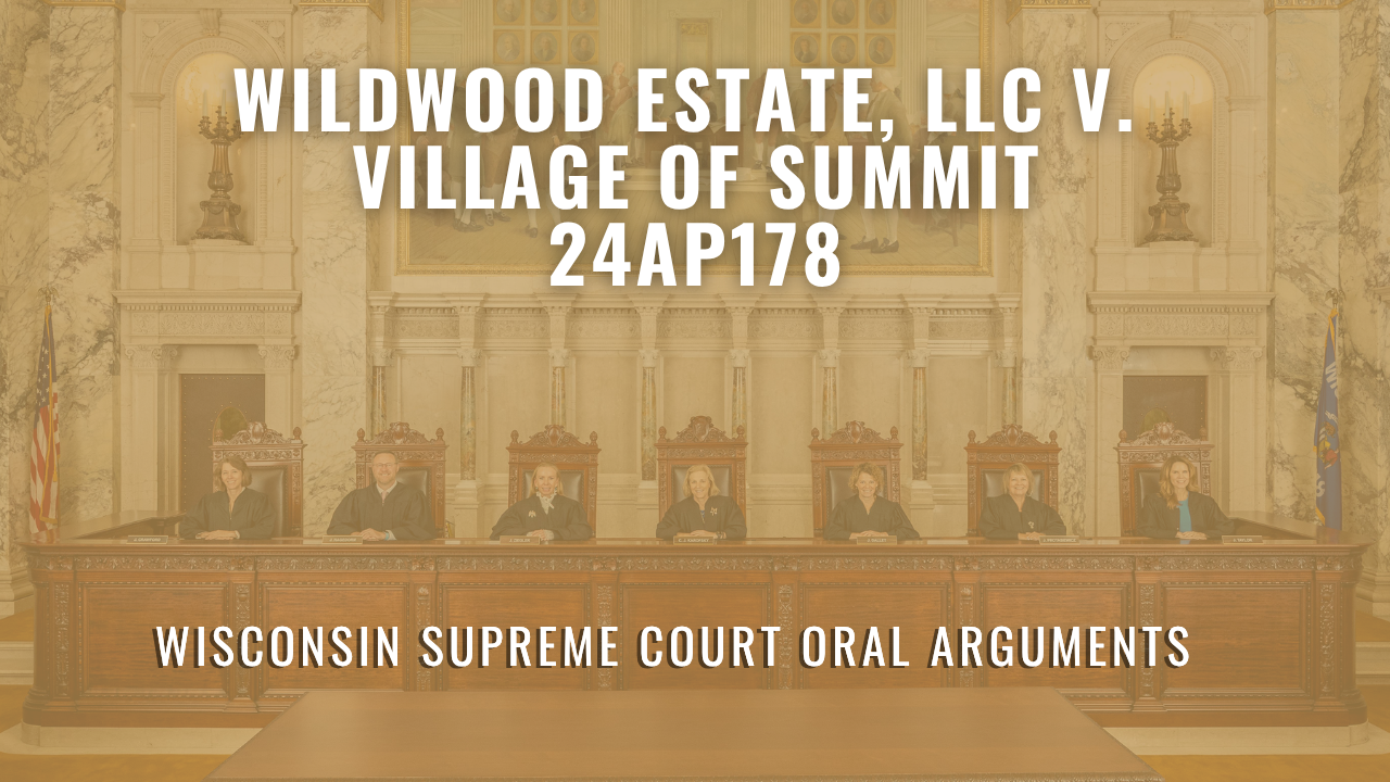 2024AP178 Wildwood Estate, LLC v. Village of Summit