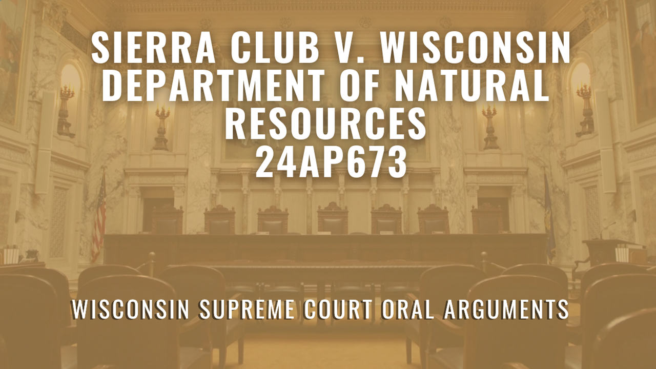 2024AP673 Sierra Club v. Wisconsin Department of Natural Resources
