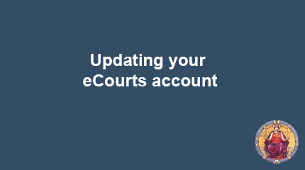 Updating your eCourts account